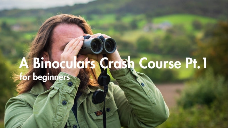 A Binoculars Crash Course - Pt.1